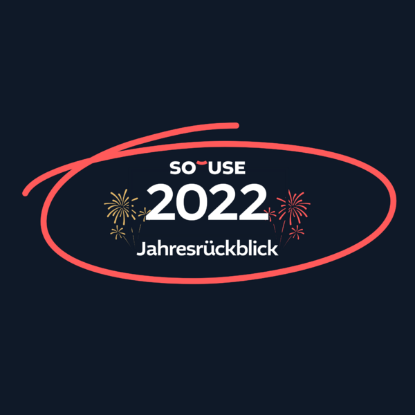 SO'USE Jahresr&uuml;ckblick 2022